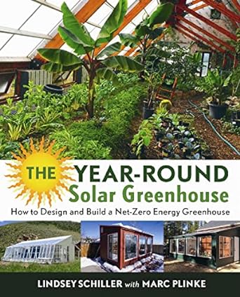 The Year-Round Solar Greenhouse