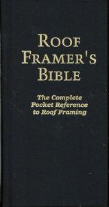 Roof Framer's Bible