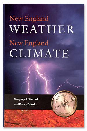 The book cover of "New England Weather, New England Climate" by Gregory A. Zielinski and Barry D. Keim features a stormy sky with lightning and an old-fashioned barometer at the bottom. It is published by University Press of New England and serves as a detailed climate guide to understanding New England weather and storm tracks.