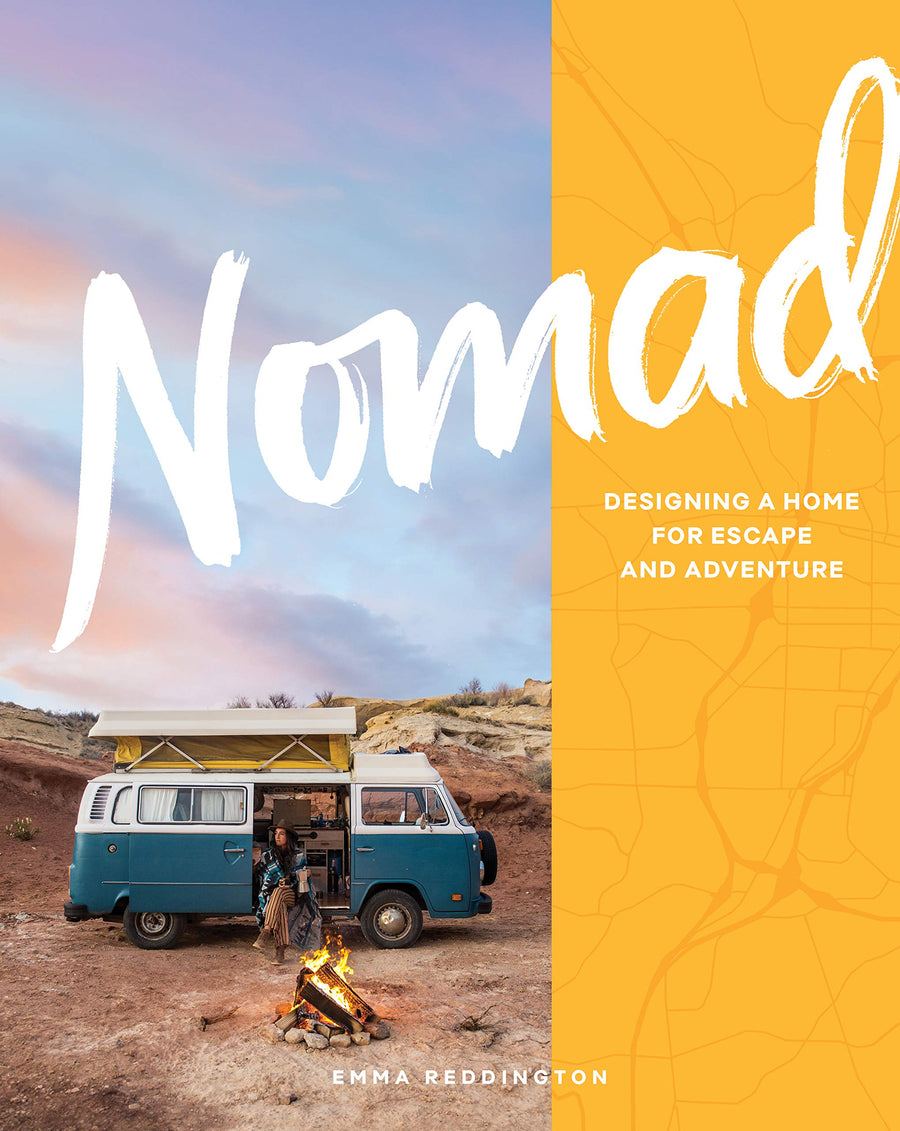 Nomad Designing a Home for Escape and Adventure