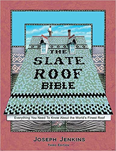 The Slate Roof Bible · Shelter Institute